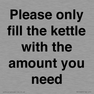 Please only fill the kettle with the amount you need